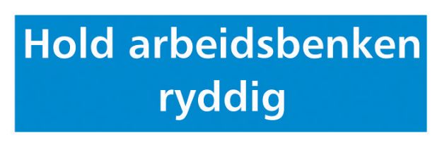 Hold arbeidsbenken ryddig