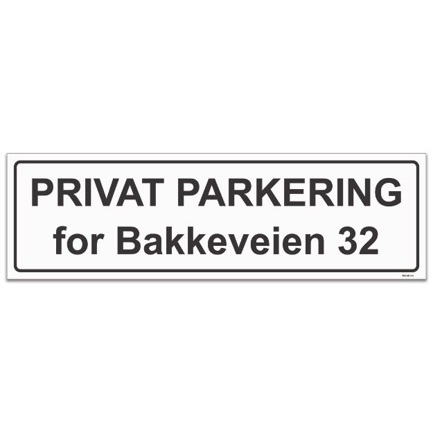 Skilt: Privat parkering med tilpasset navn