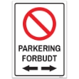 Parkering forbudt skilt med pil begge veier