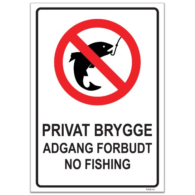 Privat brygge, adgang forbudt. No fishing