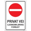 Skilt for privat vei, gjennomkjøring forbudt