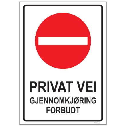 Bilde av Skilt: Privat vei, gjennomkjøring forbudt