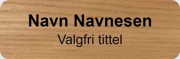 Bilde av Navneskilt i ekte tre, med navn og tittel