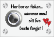 Bilde av Skiltmal med teksten "Her bor en fisker sammen med sitt livs beste fangst"