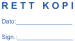 Bilde av Rett kopi stempel med linje for dato og signatur