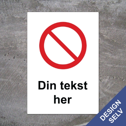 Bilde av Forbudsskilt med egen tekst, 45x15cm