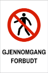 Bilde av Skilt: Gjennomgang forbudt