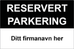 Bilde av Skilt: Reservert parkering for ansatte, med firmanavn og egen tekst