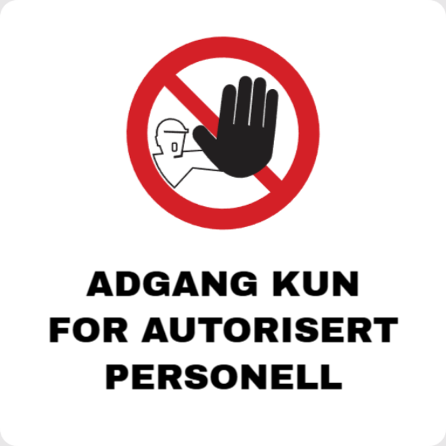 Bilde av Skilt - Adgang kun for autorisert personell